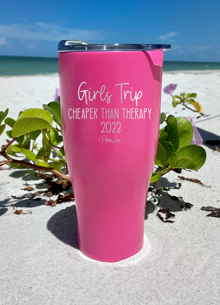 Girls Trip Cheaper Than Therapy 2023 Laser Etched Tumbler