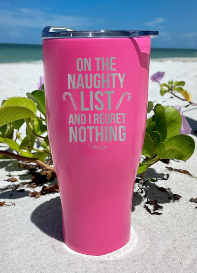 Naughty List Regret Nothing Laser Etched Tumbler
