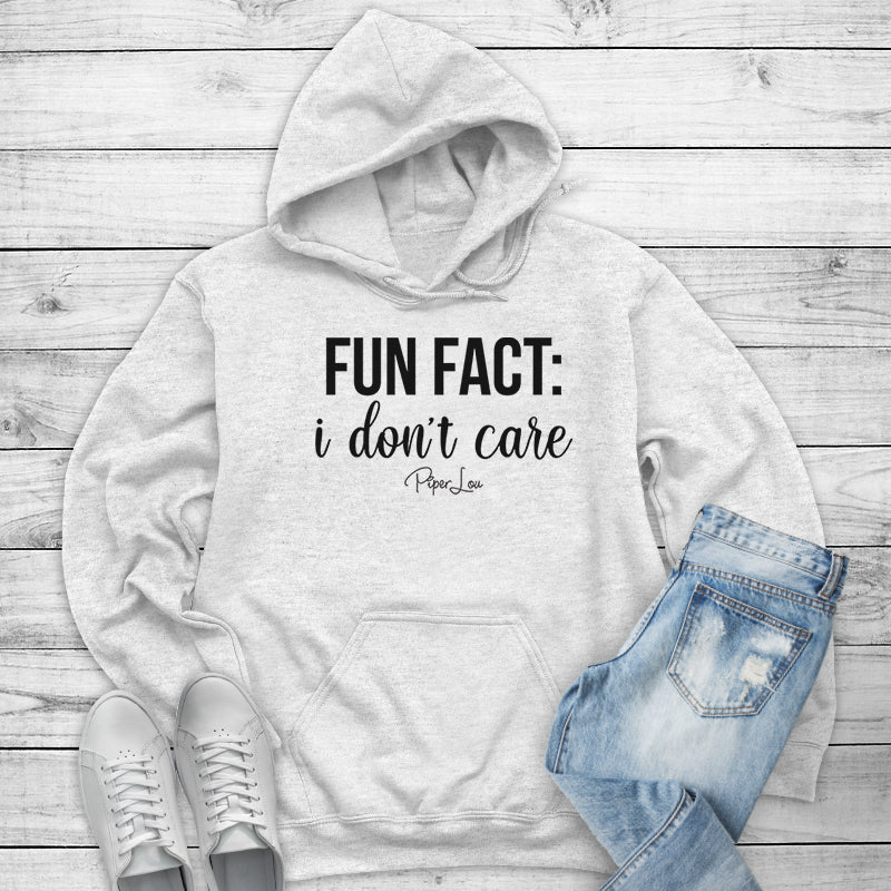Fun Fact: I Don't Care Outerwear