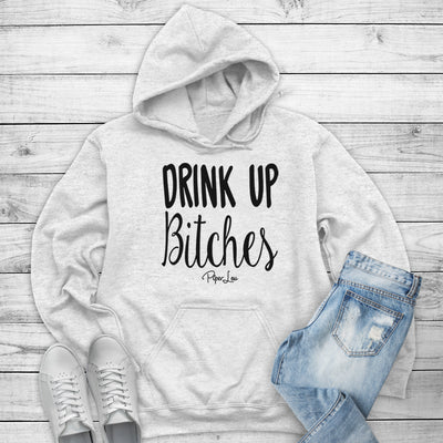 Drink Up Bitches Outerwear