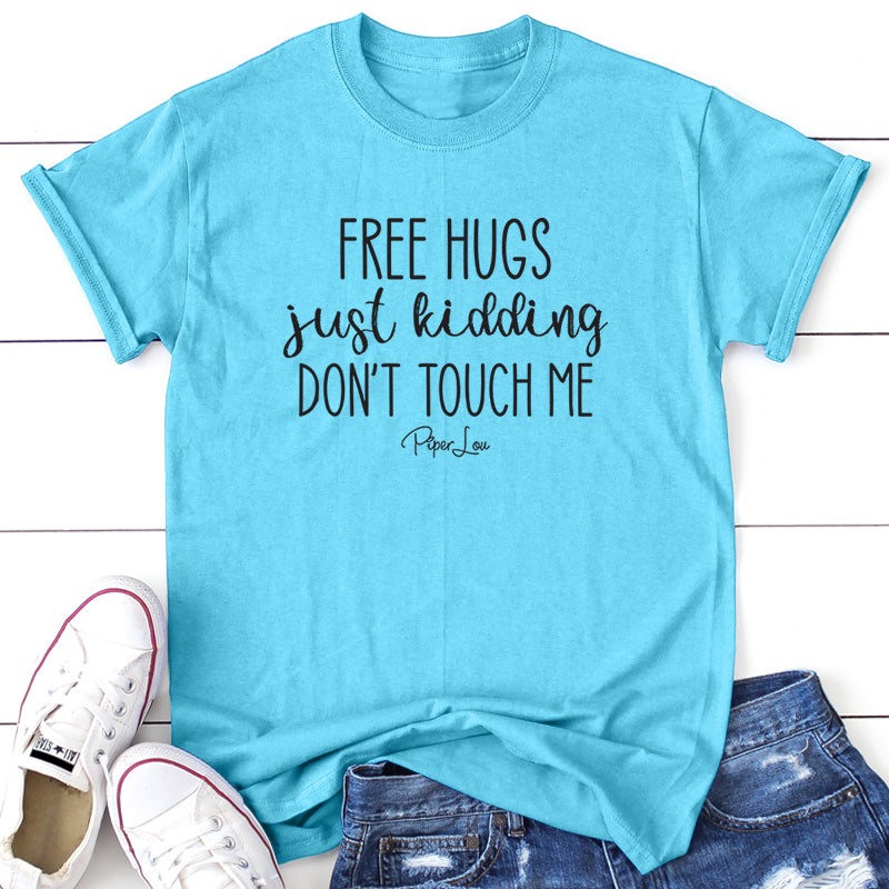 Free Hugs Just Kidding
