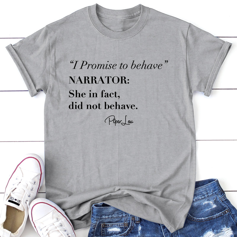 I Promise to Behave -Narrator- She in fact, did not behave