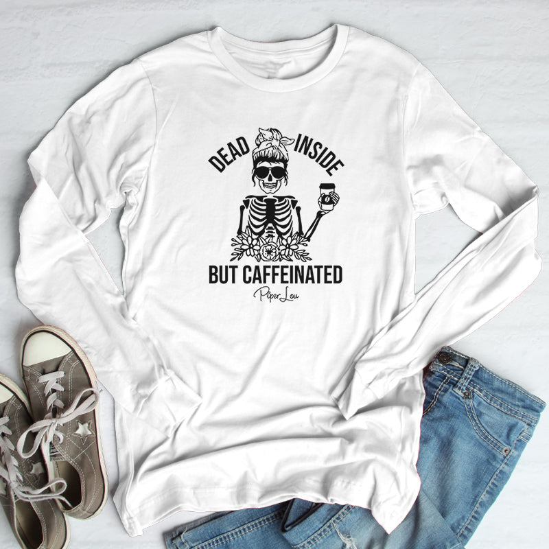 Dead Inside But Caffeinated Outerwear