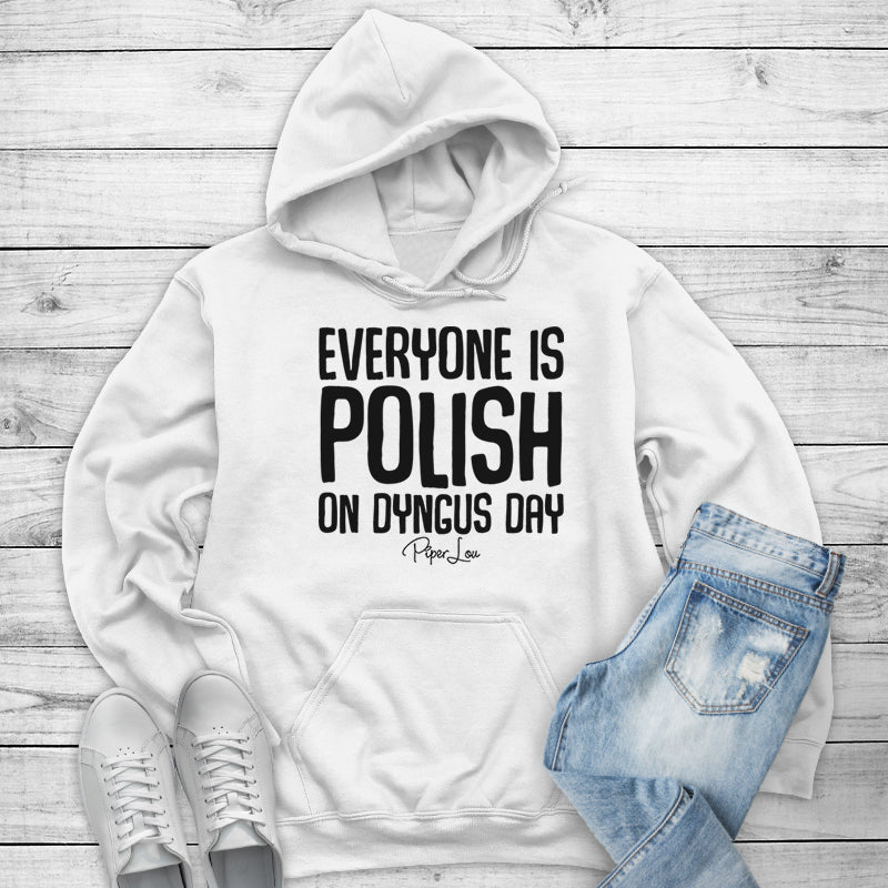 Everyone Is Polish On Dyngus Day Outerwear