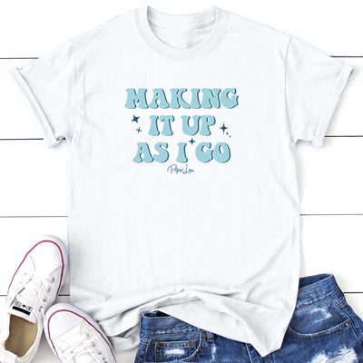 Making It Up As I Go Graphic Tee
