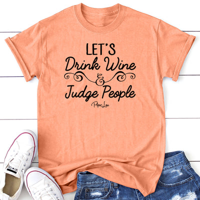 Let's Drink Wine And Judge People