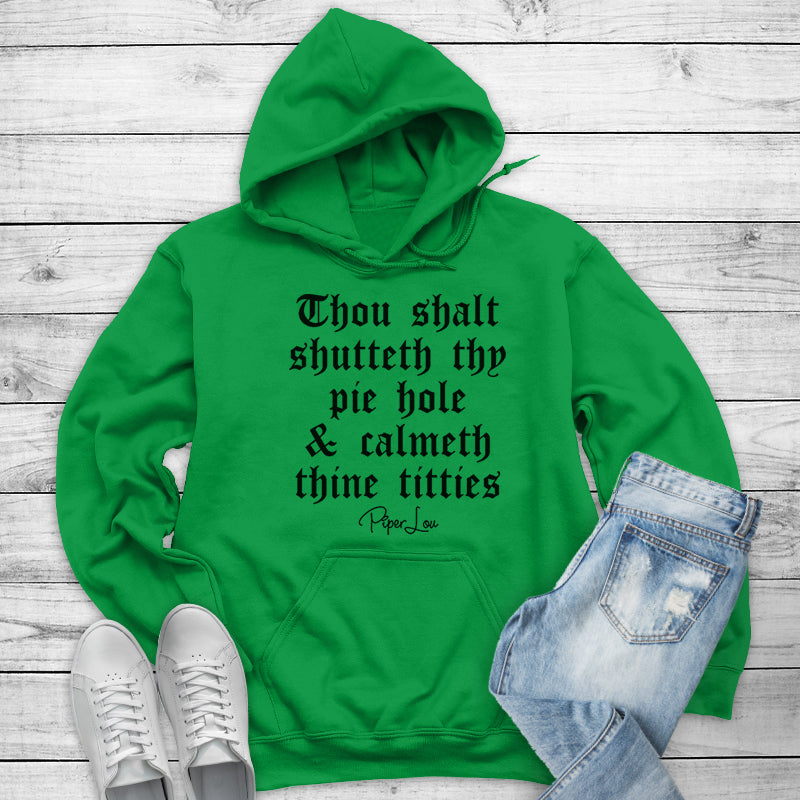 Thou Shalt Shutteth Thy Pie Hole Outerwear