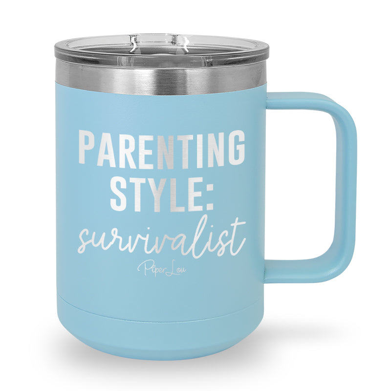 Parenting Style Survivalist 15oz Coffee Mug Tumbler