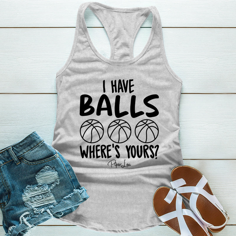 I Have Balls Basketball