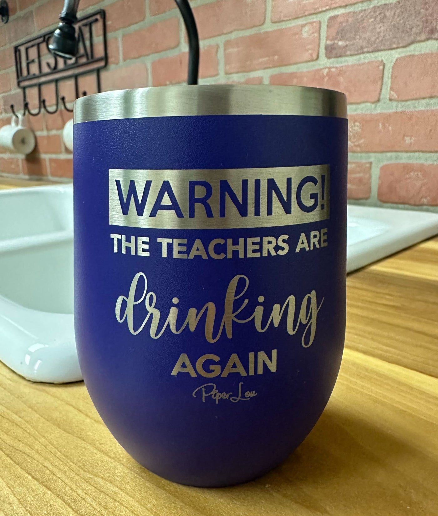 Warning The Teachers Are Drinking Again Wine Cups