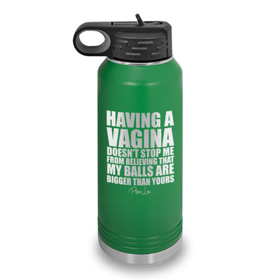 My Balls Are Bigger Than Yours Water Bottle