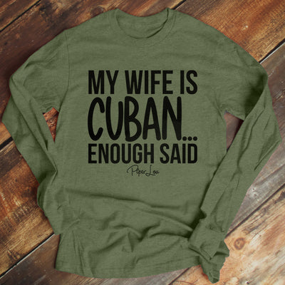 My Wife Is Cuban Enough Said Men's Apparel