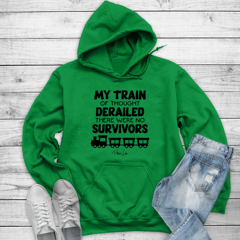 My train of thought derailed there were no survivors Apparel