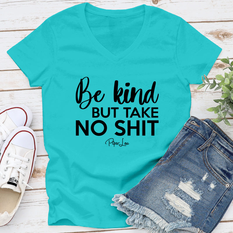 Be Kind But Take No Shit