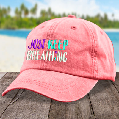 Just Keep Breath;ng Hat