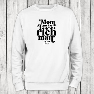 Mom I Am A Rich Man Crewneck Sweatshirt