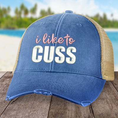 I Like To Cuss Hat
