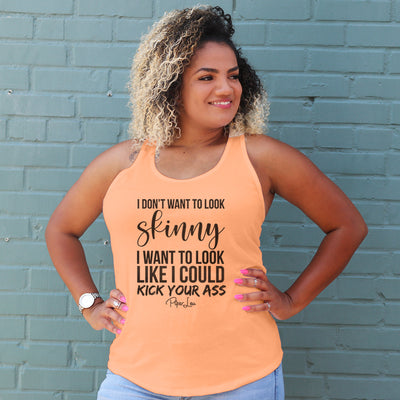I Don't Want To Look Skinny Curvy Apparel