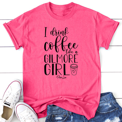 I Drink Coffee Like A Gilmore Girl