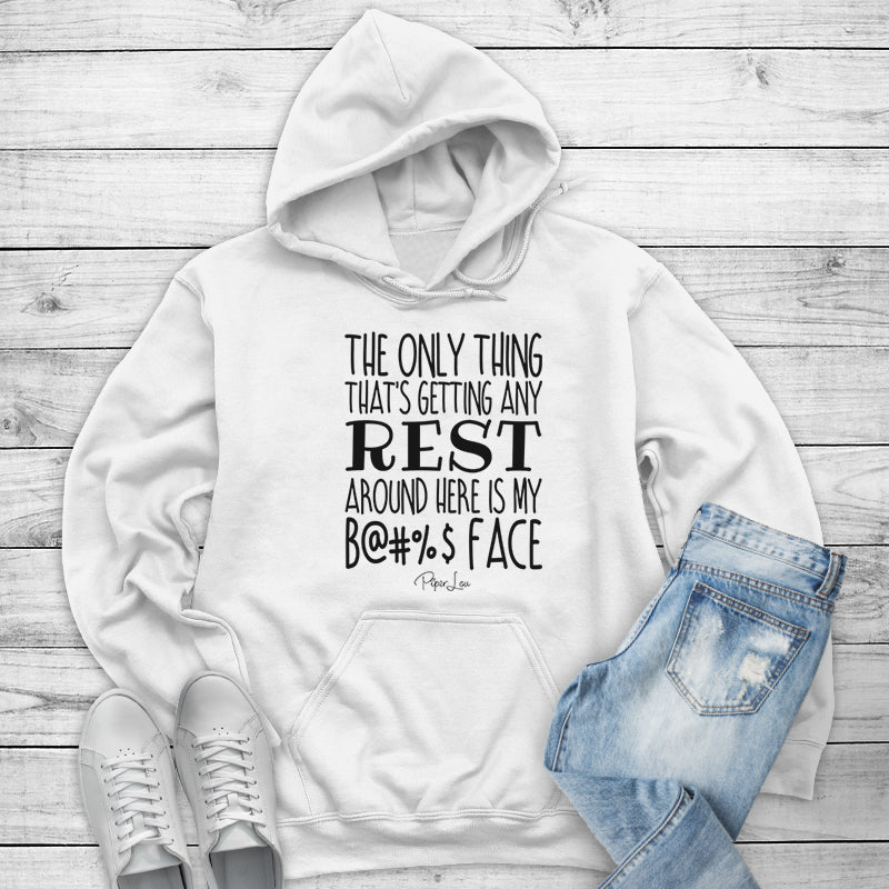 The Only Thing Getting Rest Is My Resting Bitch Face Outerwear