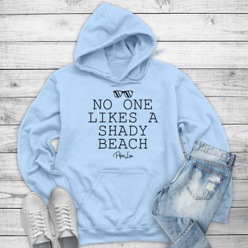 No One Likes A Shady Beach Outerwear