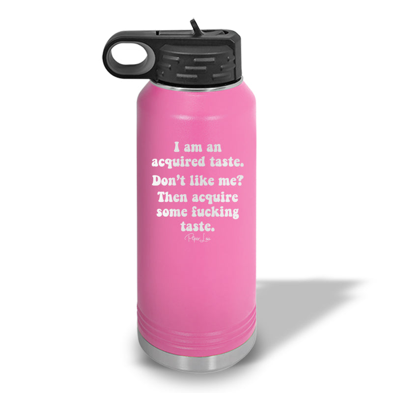 I'm An Acquired Taste Water Bottle