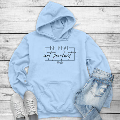 Be Real Not Perfect Outerwear