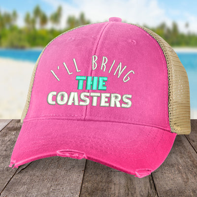 I'll Bring The Coasters Hat
