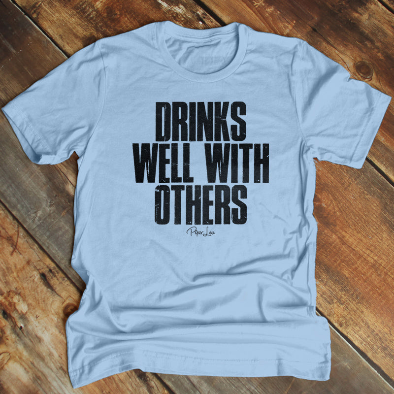 Drinks Well With Others Masculine Men's Apparel