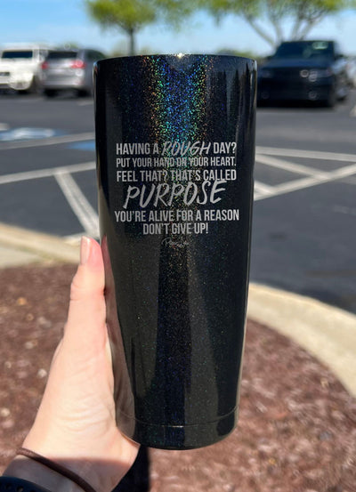 Having a Rough Day Laser Etched Tumbler