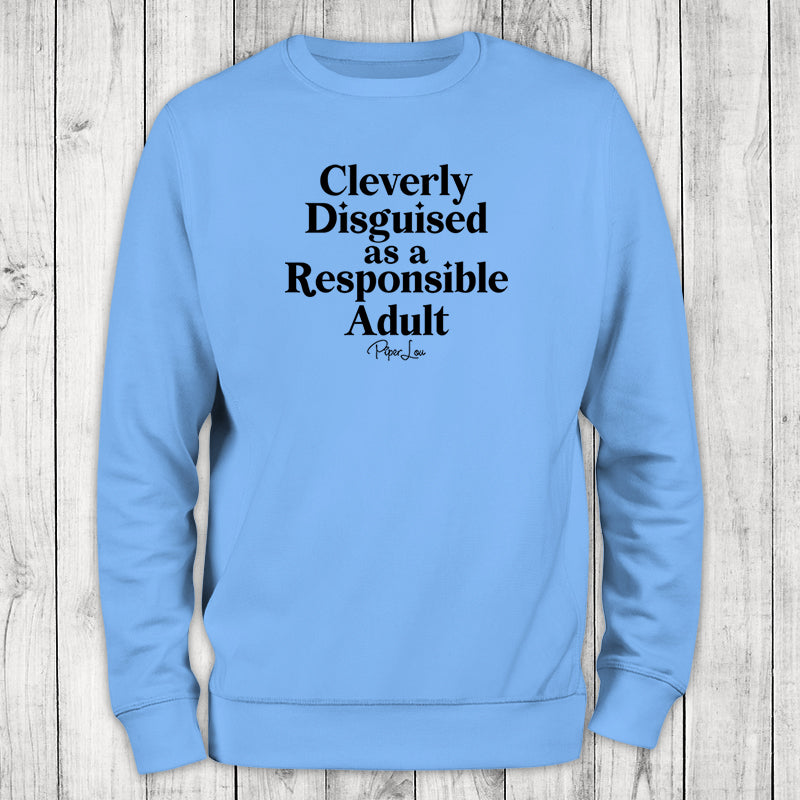 Cleverly Disguised As A Responsible Adult Crewneck Sweatshirt
