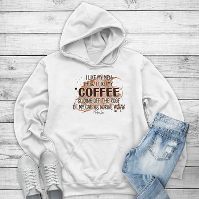 I Like My Men How I Like My Coffee Outerwear