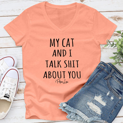 My Cat And I Talk Shit About You