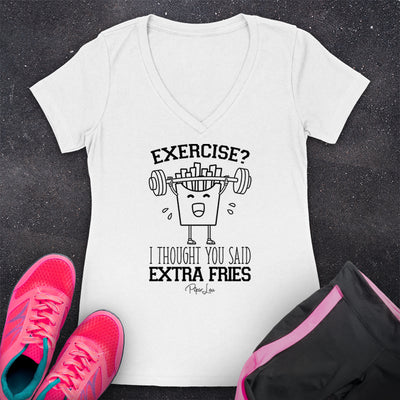 Exercise I Thought You Said Extra Fries