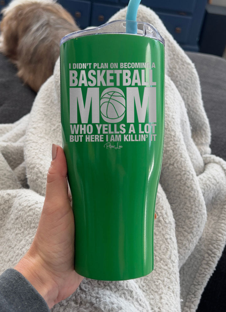 I Didn't Plan On Becoming a Basketball Mom Laser Etched Tumbler