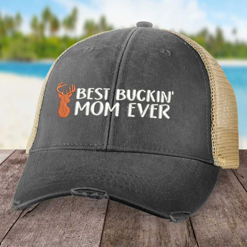 Best Buckin' Mom Ever Hat