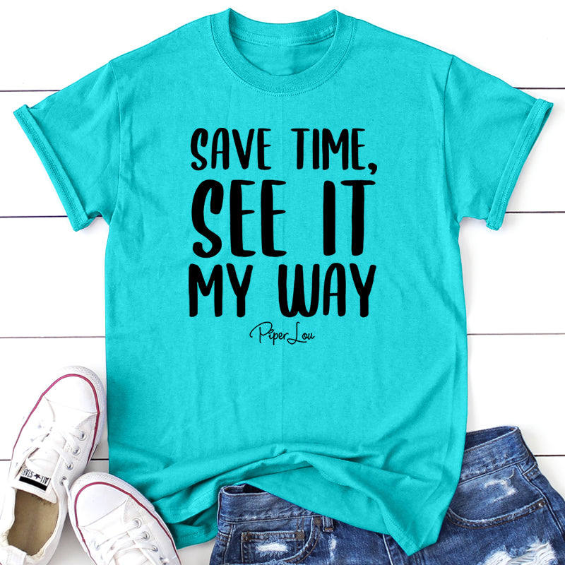 Save Time See It My Way