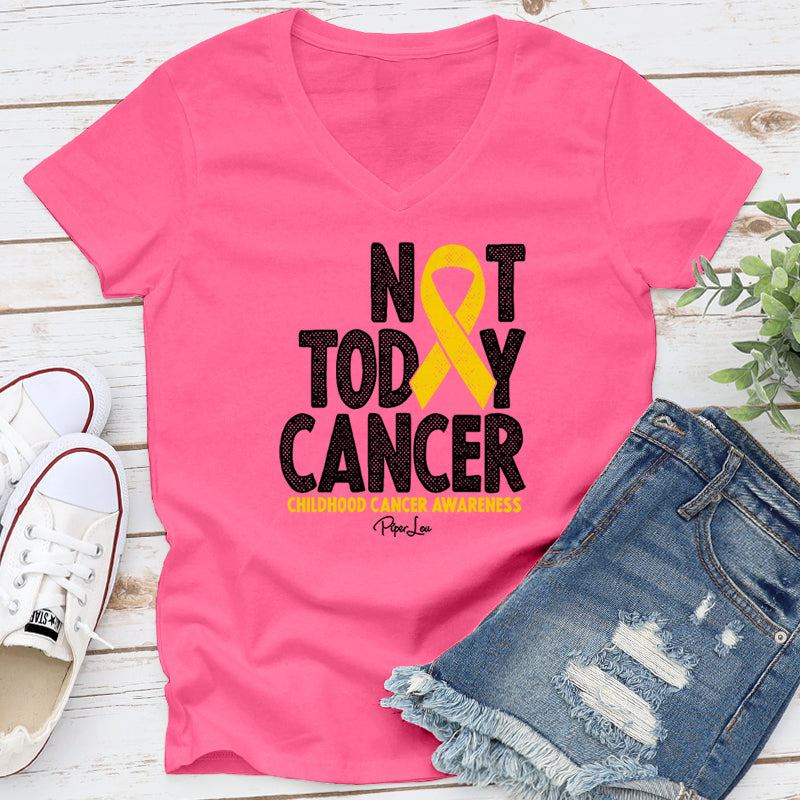 Childhood Cancer Not Today Cancer