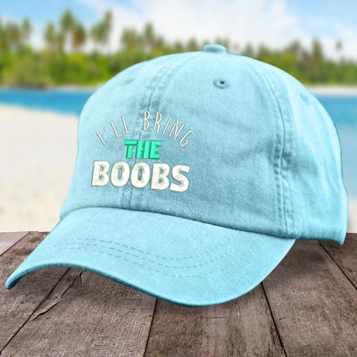 I'll Bring The Boobs Hat