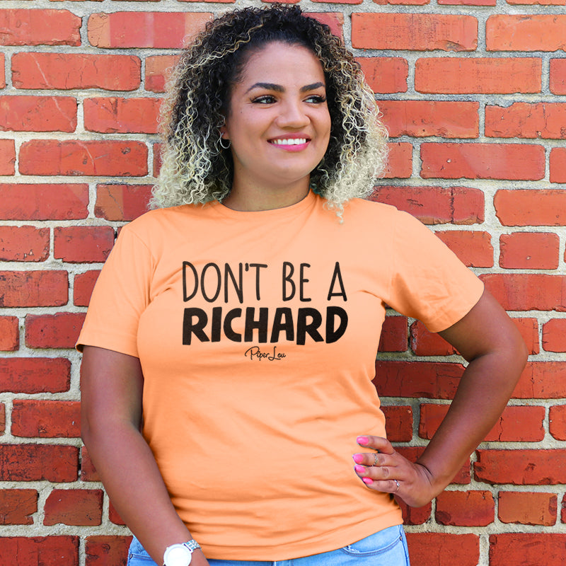 Don't Be A Richard Curvy Apparel