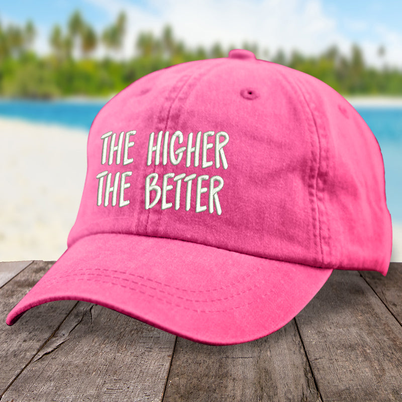 The Higher The Better Hat