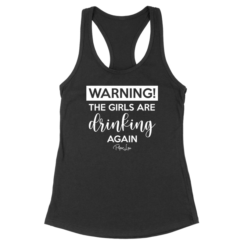 Warning The Girls Are Drinking Again Black Tank Top