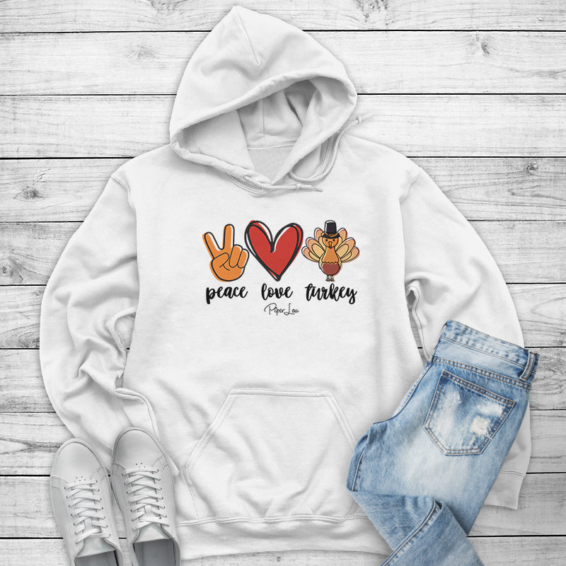 Peace Love Turkey Outerwear