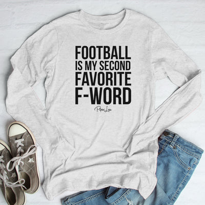 Football Is My Second Favorite F Word Outerwear