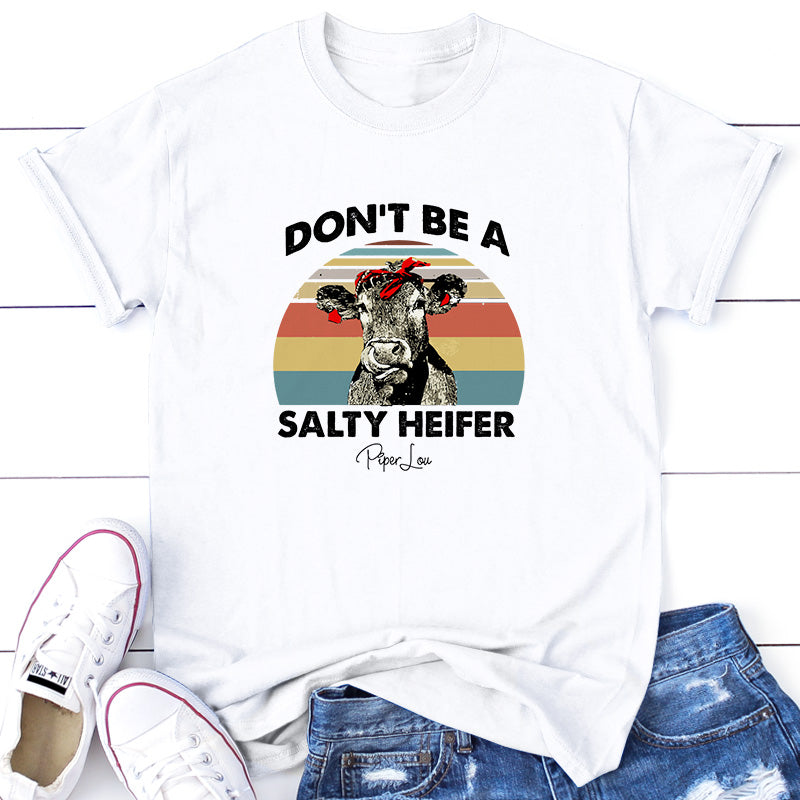 Don't Be a Salty Heifer