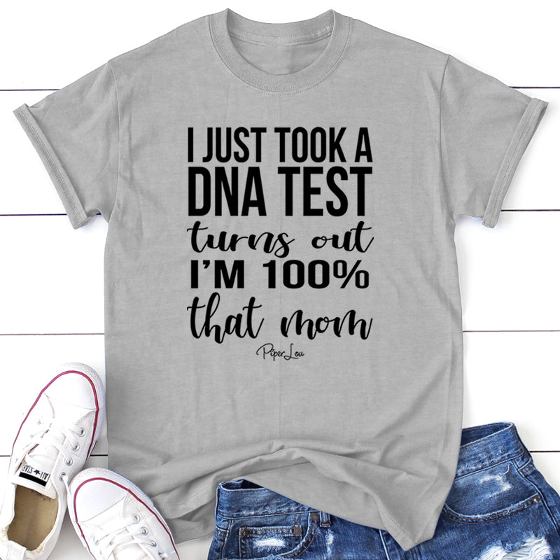 I Just Took A DNA Test I'm That Mom