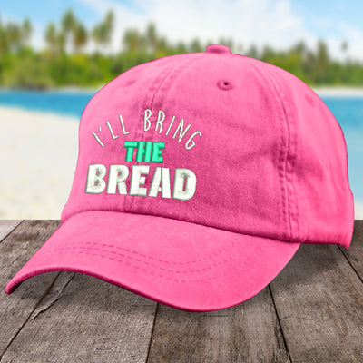 I'll Bring The Bread Hat