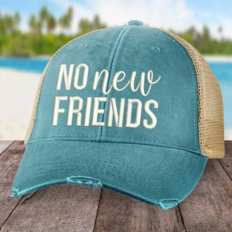 No New Friends Hat
