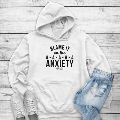 Blame It On The Anxiety Outerwear