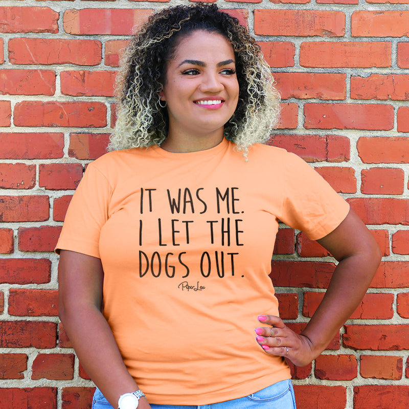 It Was Me I Let The Dogs Out Curvy Apparel